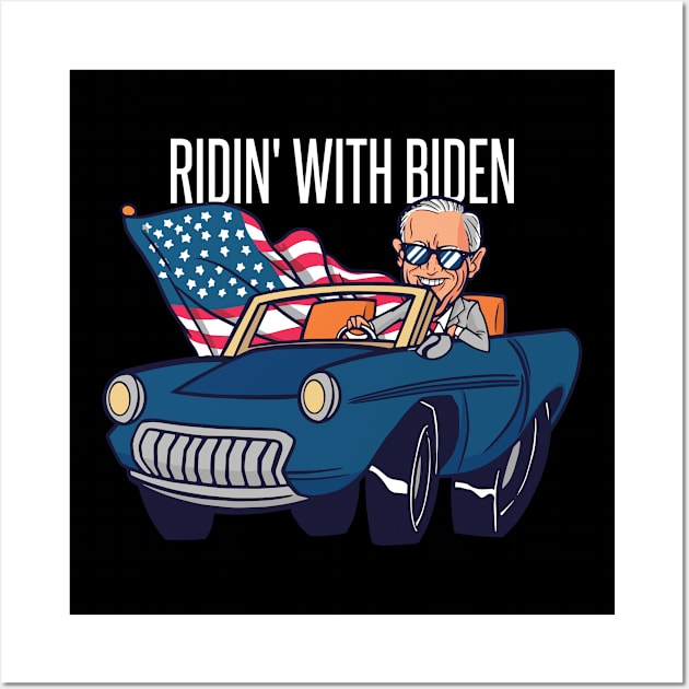 RIDIN' WITH BIDEN Wall Art by madeinchorley